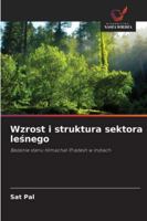 Wzrost i struktura sektora lesnego 6209295924 Book Cover