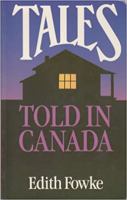 TALES TOLD IN CANADA 038525041X Book Cover