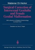 Surgical Correction of Intersexual Genitalia and Female Genital Malformation 3642703666 Book Cover