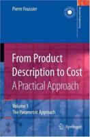From Product Description to Cost: A Practical Approach : Volume 1: The Parametric Approach 1849969825 Book Cover