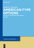 American-Type Options: Stochastic Approximation Methods, Volume 1 3110329670 Book Cover