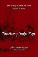 The Army Under Pope (Campaigns of the Civil War (Book Sales)) 1434419843 Book Cover