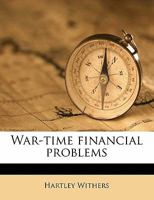 War-Time Financial Problems 1983523437 Book Cover