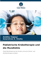 Pädiatrische Krebstherapie und die Mundhöhle 6209491723 Book Cover