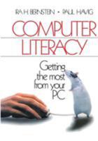 Computer Literacy: Getting the Most from Your PC 0761911391 Book Cover