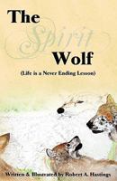 The Spirit Wolf 0985000791 Book Cover