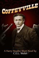 Coffeyville: A Harry Houdini Short Novel 147507803X Book Cover