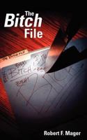 The Bitch File 1467938637 Book Cover
