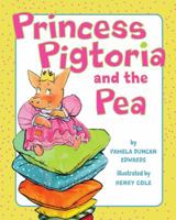 Princess Pigtoria and the Pea 0545093732 Book Cover