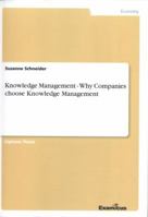Knowledge Management - Why Companies choose Knowledge Management 3867462488 Book Cover