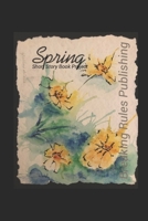 Spring - Breaking Rules Publishing Short Story Book Project B086L5Q49B Book Cover