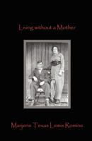 Living Without a Mother 1936912368 Book Cover