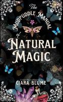 The Mudpuddle Manual of Natural Magic B0DJ59KC8X Book Cover