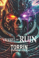 Vessel of Ruin: A Warhammer 40K Horror Saga of Betrayal, Madness, and the Collapse of Humanity B0DQHJRLTX Book Cover