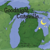 Goodnight Caseville 057883507X Book Cover