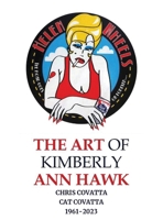The Art of Kimberly Ann Hawk 1963919998 Book Cover