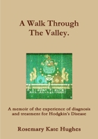 A Walk Through The Valley 1291351051 Book Cover