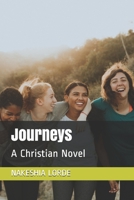 Journeys: A Christian Novel 1696385156 Book Cover