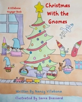 Christmas With the Gnomes: A Villabona Voyager Book 0999601393 Book Cover