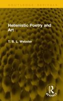 Hellenistic Poetry and Art (Routledge Revivals) 1041161247 Book Cover