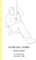 Fuori dal Tempo 1326638076 Book Cover