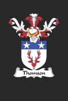 Thomson: Thomson Coat of Arms and Family Crest Notebook Journal (6 x 9 - 100 pages) 1702621154 Book Cover