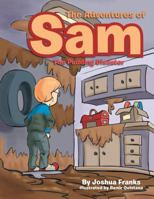 The Adventures of Sam: The Pudding Disaster 1483624625 Book Cover