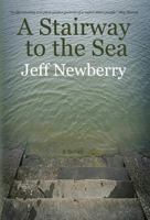 A Stairway to the Sea 1888146583 Book Cover
