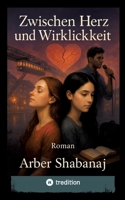 Zwischen Herz und Wirklichkeit (German Edition) 3384615271 Book Cover