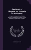 Gay Gnani of Gingalee, Or, Discords of Devolution: A Tragical Entanglement of Modern Mysticism and Modern Science (1908) [Harmonic Fiction Series] Volume 2 1014009782 Book Cover