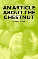 An Article about the Chestnut 1446536831 Book Cover