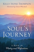 Soul's Journey: A Book of Poetry and Reflections 1977292623 Book Cover