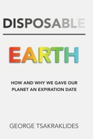 Disposable Earth B0851LYT1T Book Cover