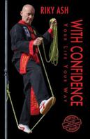 With Confidence: Your Life Your Way 178963508X Book Cover