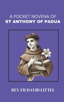 St. Anthony of Padua Novena: pocket Book B0D8RZF8LB Book Cover