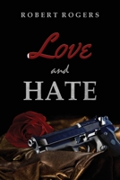 Love and Hate 1959453262 Book Cover