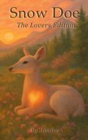 Snow Doe: The Lovers Edition B0FGCQWK3Y Book Cover