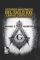 ESTUDIOS MASÓNICOS DELSIGLO XXI: CARITAS CARITAS EST: El periplo de una palabra a través del tiempo (Spanish Edition) 9801852038 Book Cover