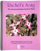 Rachel's Song - Note-For-Note Keyboard Transcriptions 1733207473 Book Cover