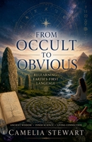 From Occult to Obvious B0H21DGWZ5 Book Cover