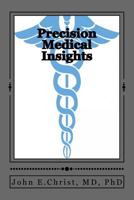 Precision Medical Insights: Caveat Emptor 1530488966 Book Cover