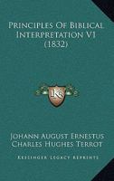 Principles Of Biblical Interpretation V1 1165680165 Book Cover