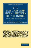 Historia Natural Y Moral De Las Indias; Volume 1 9353603927 Book Cover