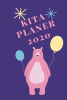 Kita Planer 2020: Kalender für Erzieherinnen 2020 (German Edition) 1691989797 Book Cover