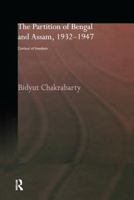 The Partition of Bengal and Assam, 1932-1947: Contour of Freedom 113886224X Book Cover