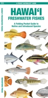 Hawai'i Freshwater Fishes: A Folding Pocket Guide to Native and Introduced Species 1620058308 Book Cover