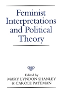 Feminist Interpretations and Political Theory 0271007427 Book Cover