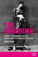 "I am Jugoslovenka!" 1526156474 Book Cover