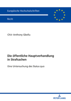 Die Oeffentliche Hauptverhandlung in Strafsachen: Eine Untersuchung Des Status Quo 3631794223 Book Cover