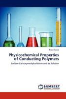 Physicochemical Properties of Conducting Polymers: Sodium Carboxymethylcellulose and its Solution 3659198307 Book Cover